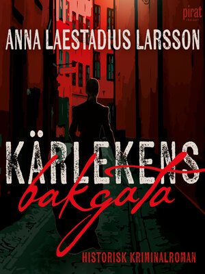 cover image of Kärlekens bakgata